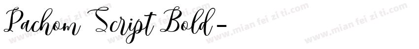Pachom Script Bold字体转换